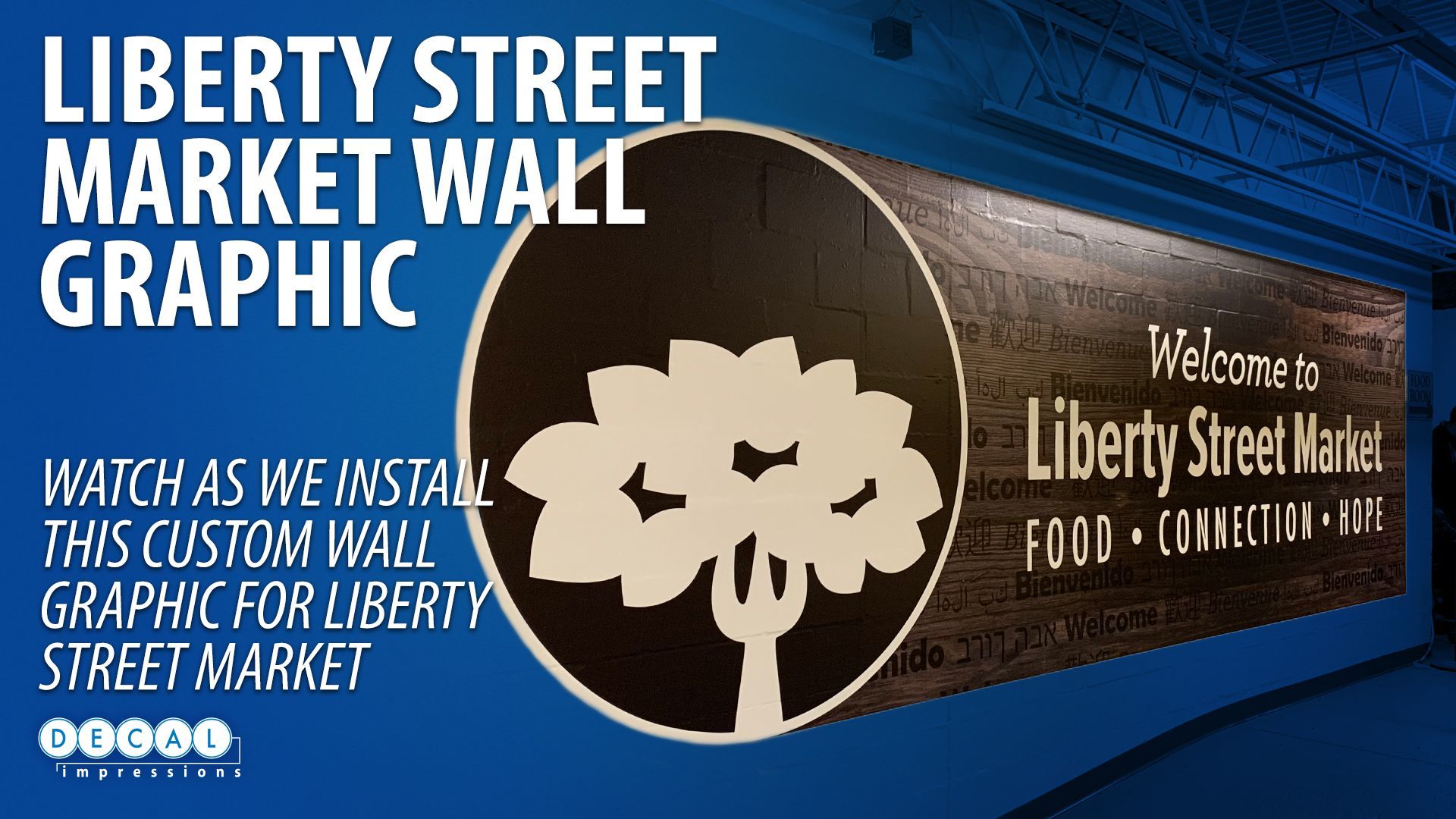 Liberty Street Market Entrance Wall Install